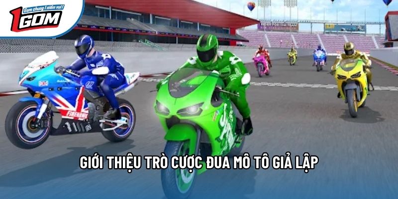 Giới thiệu trò cược đua mô tô giả lập