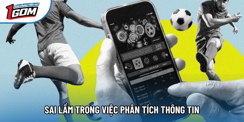 Sai lầm trong việc phân tích thông tin Sai lầm trong việc phân tích thông tin